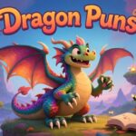 200 Hilarious Dragon Puns That Will Ignite Your Imagination