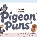 100 Hilarious Pigeon Puns and Jokes That Will Take Flight