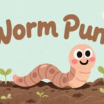 Un-Earthly Humor: 200 Funny Worm Puns to Brighten Your Day
