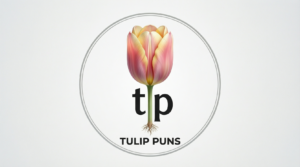Tulip puns